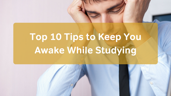 Stay Awake While Studying