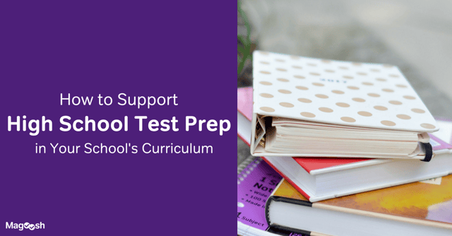 Support test prep in your school curriculum