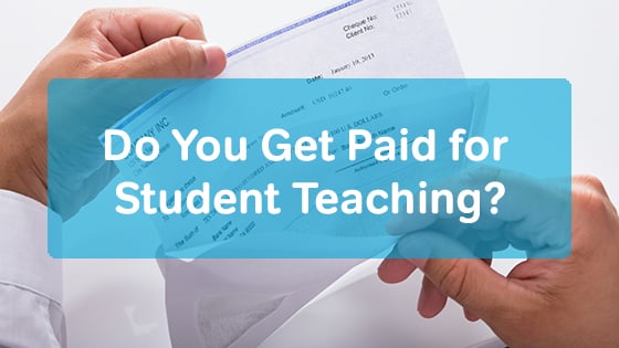 do-you-get-paid-for-student-teaching