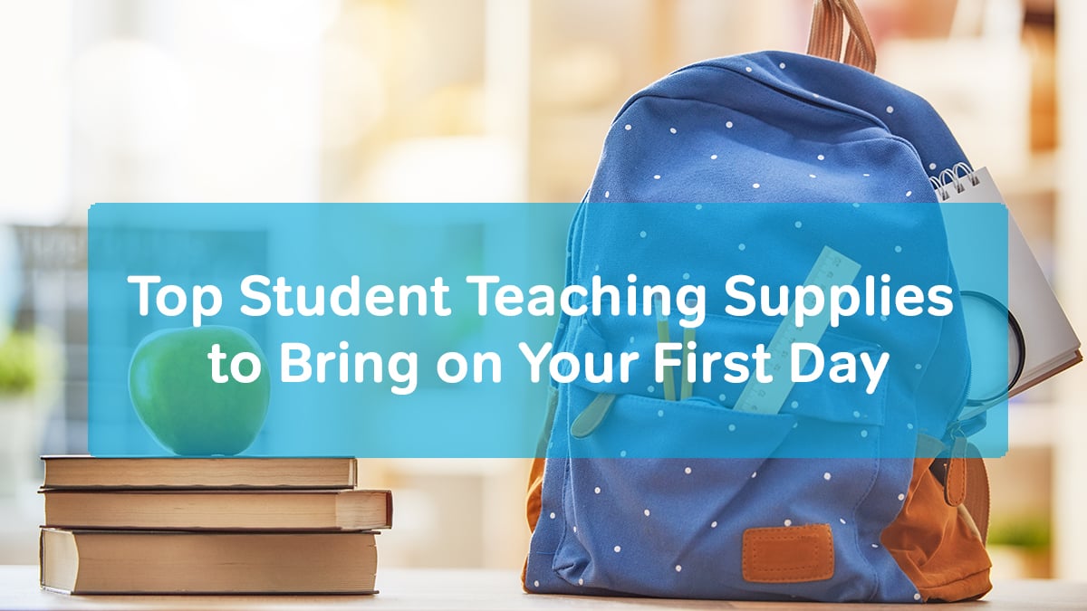 Top Student Teaching Supplies to Bring on Your First Day