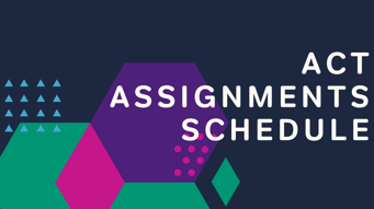 act assignments schedule