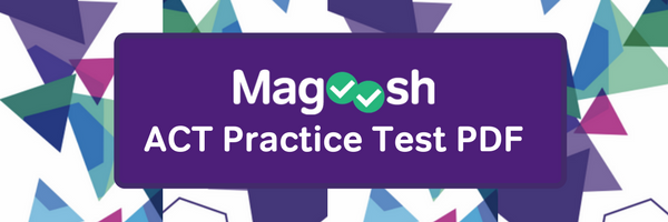 Magoosh ACT Practice Test