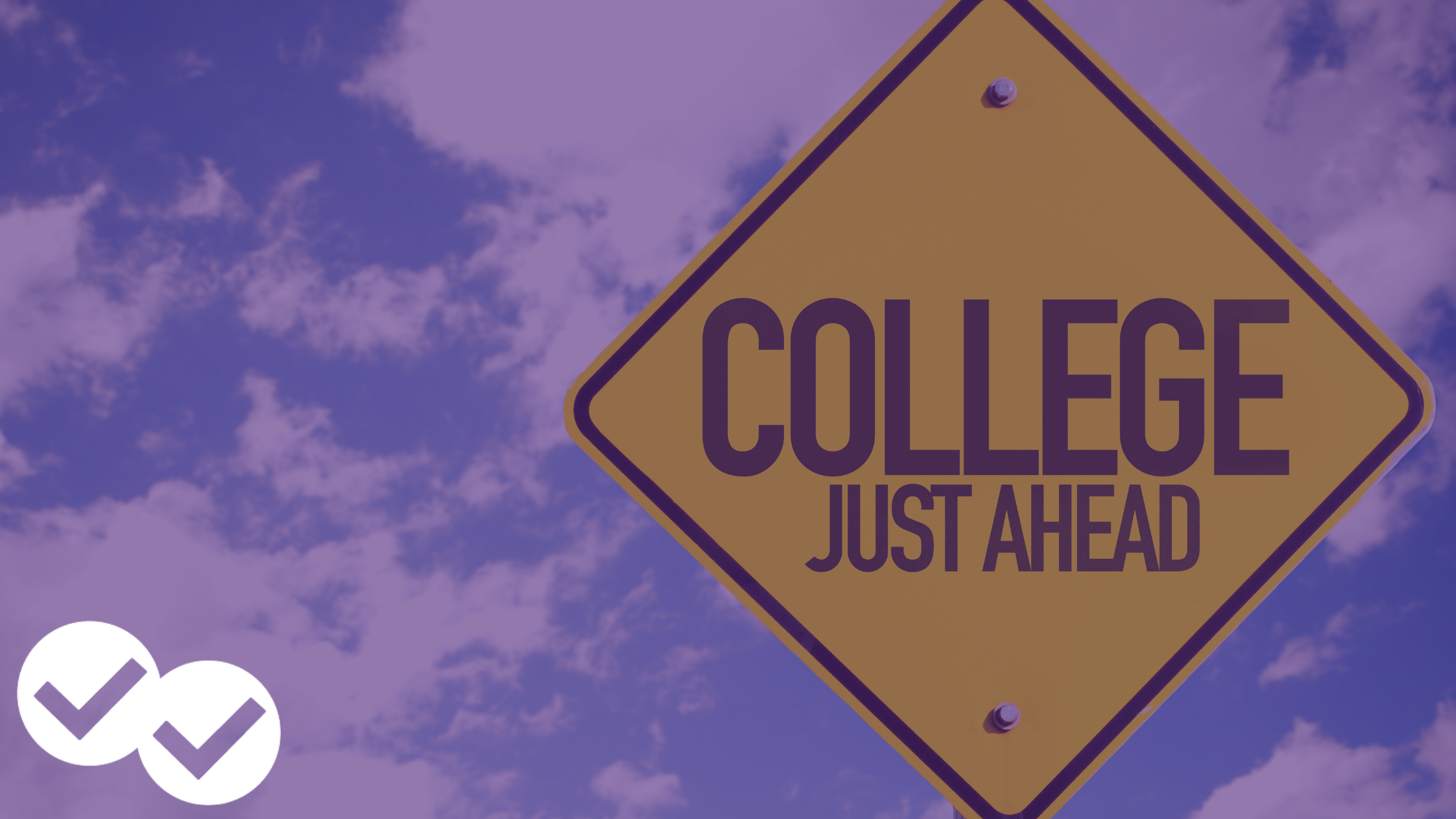 College ahead sign